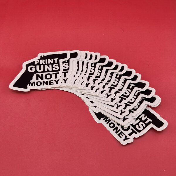 Print Guns Not Money Sticker - Image 2